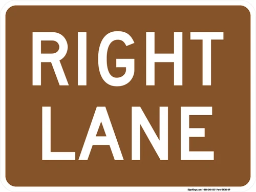 "Lane Designation Right Lane Auxiliary Plaque, MUTCD Sign" (Part#: SKM5-6P)), 24x18, 36x24,  Brown / White (Forest / Parks)