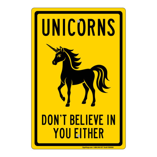 Unicorns Don't Believe In You Either
