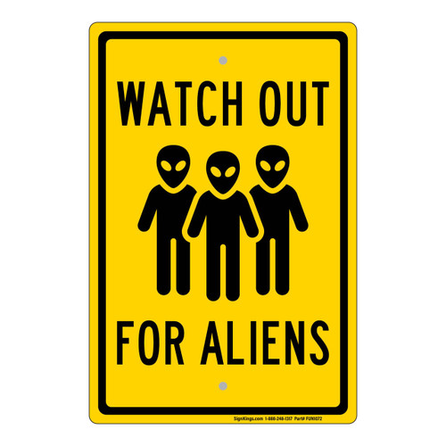 "Watch Out For Aliens", Novelty Sign (Part#: FUN1072)