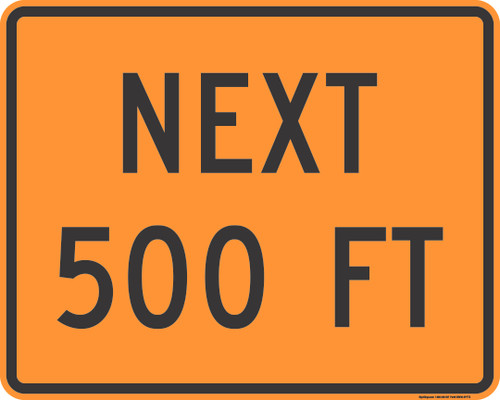 "Next 500Feet Auxiliary Plaque Sign (TTC), MUTCD Sign" (Part#: SKW16-4P-TTC)