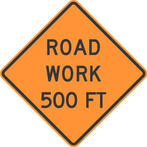 "Road Work 500 FT Warning Sign, MUTCD Sign" (Part#: SKW20-1-1)