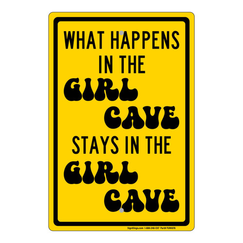 What Happens in the Girl Cave Stays in the Girl Cave