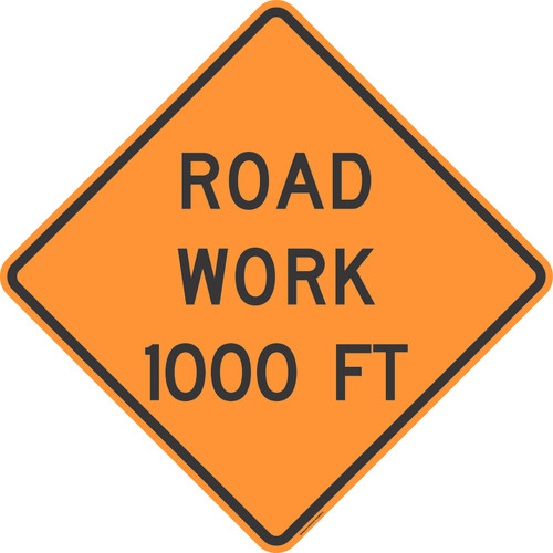 "Road Work 1000 FT, MUTCD Sign" (Part#: SKW20-1-8)