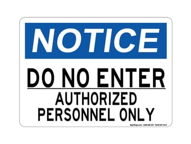 "Do Not Enter Authorized Personnel Only" Notice Sign (Part#: NOT1004)