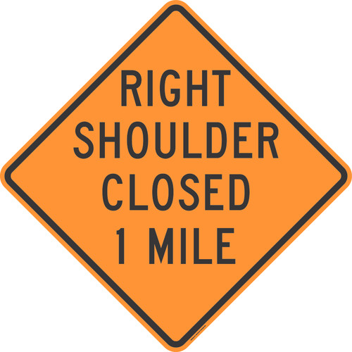 "Right Shoulder Closed 1 Mile, MUTCD Sign" (Part#: SKW21-5bR)