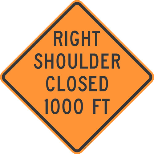 "Right Shoulder Closed 1000 FT, MUTCD Sign" (Part#: SKW21-5bR-2)