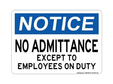 No Admittance Except Employees on Duty, OSHA Notice Sign - (Part#: NOT1014)