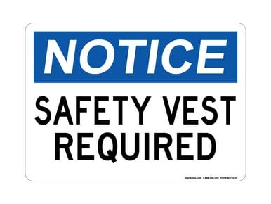 Safety Vest Required, OSHA Notice Sign (Part#: NOT1030)