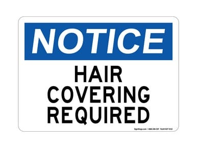 Hair Covering Required, OSHA Notice Sign (Part#: NOT1032)