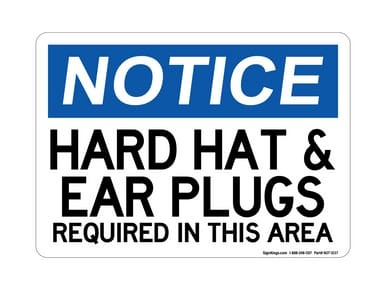 Hard Hat & Ear Plugs Required in This Area, OSHA Notice Sign (Part#: NOT1037)