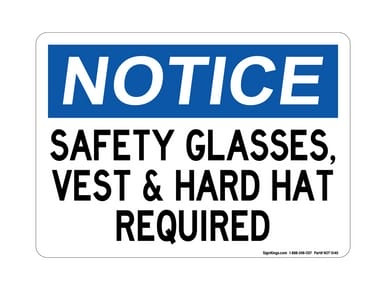 Safety Glasses, Vest & Hard Hats Required, OSHA Notice Sign (Part#: NOT1040)