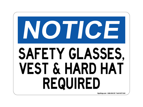 Safety Glasses, Vest & Hard Hats Required