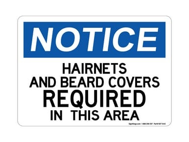 Hairnets, Beard Covers Required In This Area, OSHA Notice Sign (Part#: NOT1043)