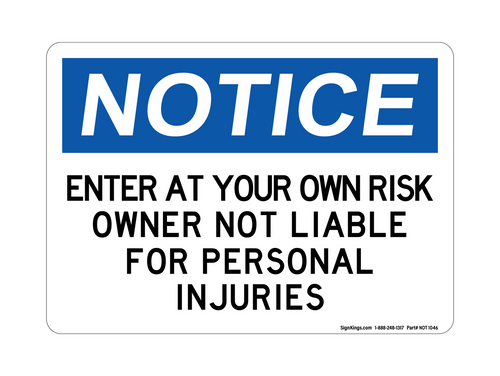 Enter At your Own Risk, Personal Risk