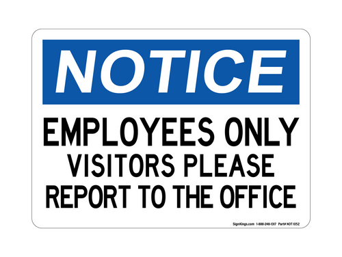 Employees Only Visitors Please Report To Office