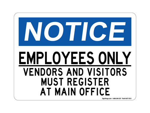 Employees Only Visitor & Vendors must register at office