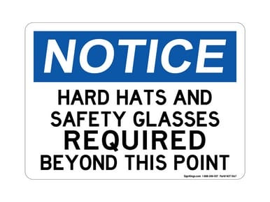 Hard Hats And Safety Glasses REQUIRED Beyond This Point OSHA Notice Sign (Part#: NOT1067)