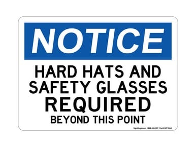 Hard Hats And Safety Glasses Required Beyond This Point (Part#: NOT1068)