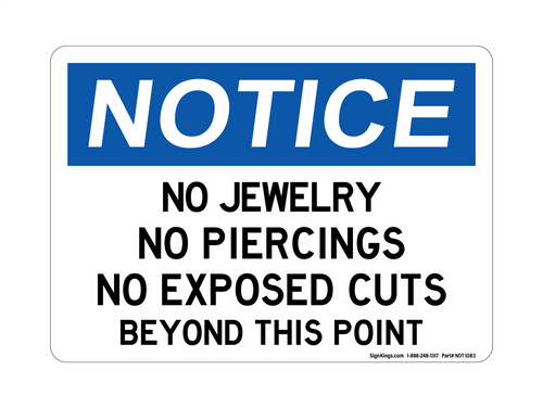 No Jewelry, No Piercings, No Exposed Cuts Beyond This Point