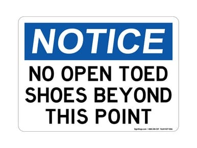 No Open Toed Shoes Beyond This Point, OSHA Notice Sign (Part#: NOT1086)