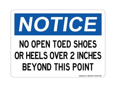 No Open Toed Shoes, Or Heels Over 2 Inches Beyond This Point, OSHA Notice Sign (Part#: NOT1087)