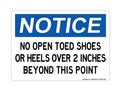No Open Toed Shoes, Or Heels Over 2 Inches Beyond This Point
