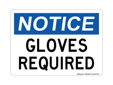 Gloves Required, OSHA Notice Sign (Part#: NOT1093)