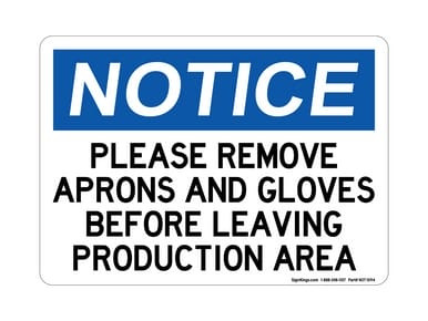 Please Remove Apron & Gloves Before Leaving Production Area, OSHA Notice Sign (Part#: NOT1094)