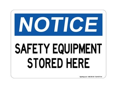 Safety Equipment Stored Here, OSHA Notice Sign (Part#: NOT1101)