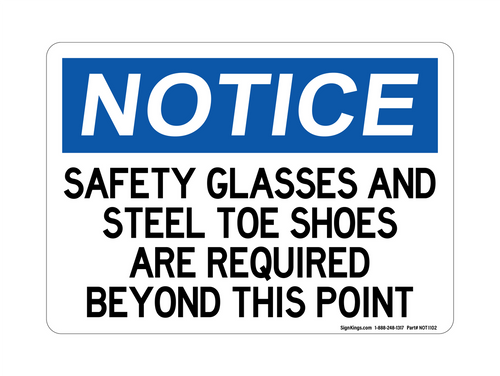 Safety Glasses & Steel Toes are Required Beyond This Point