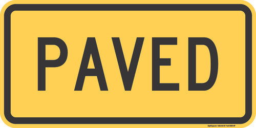 "Paved," MUTCD Warning Plaque (Part#: SKW7-4fP)