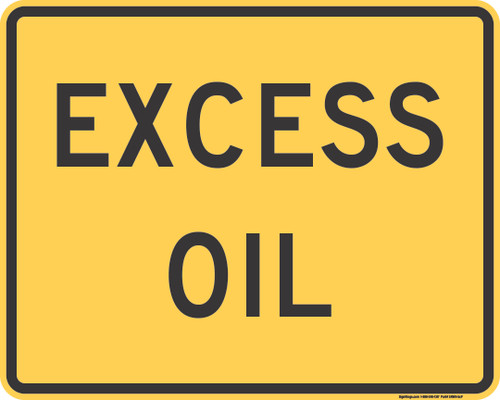 "Excess Oil," MUTCD Warning Plaque (Part#: SKW8-5cP)