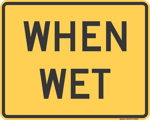 "When Wet," MUTCD Warning Plaque (Part#: SKW8-5P)