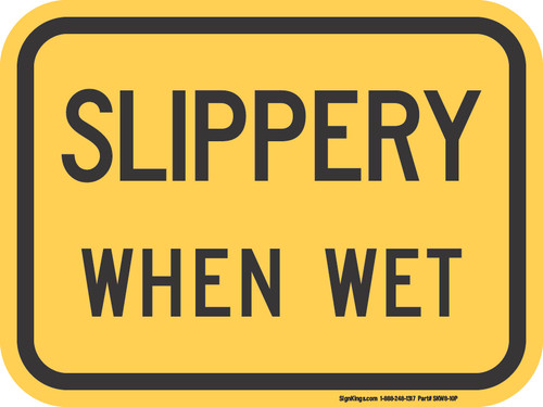 "Slippery When Wet," MUTCD Warning Plaque (Part#: SKW8-10P)
