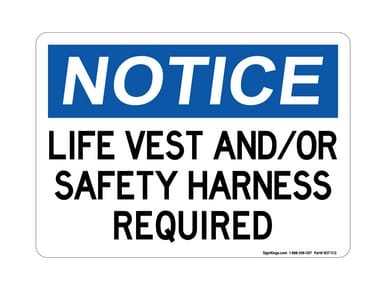 Life Vest and/or Safety Harness Required, OSHA Notice Sign (Part#: NOT1113)