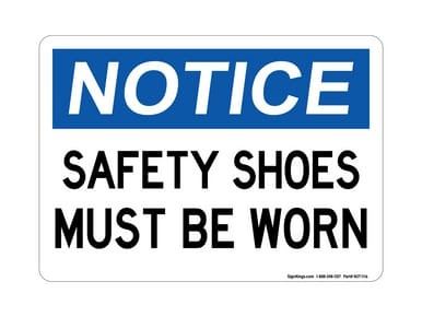 Safety Shoes Must Be Worn, OSHA Notice Sign (Part#: NOT1116)