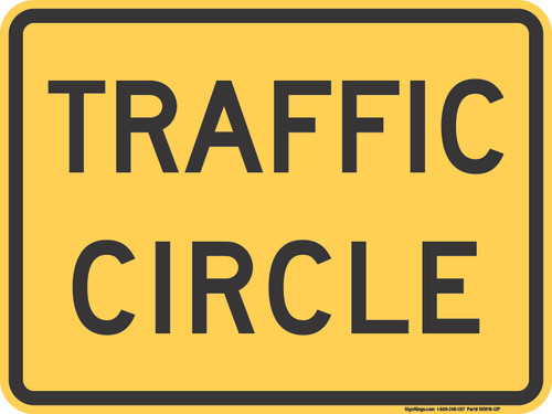 "TRAFFIC CIRCLE," MUTCD Warning Plaque (Part#: SKW16-12P)