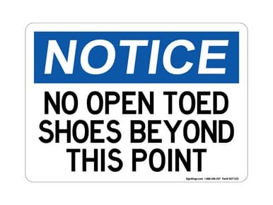 No Open Toed Shoes Beyond This Point, OSHA Notice Sign (Part#: NOT1120)