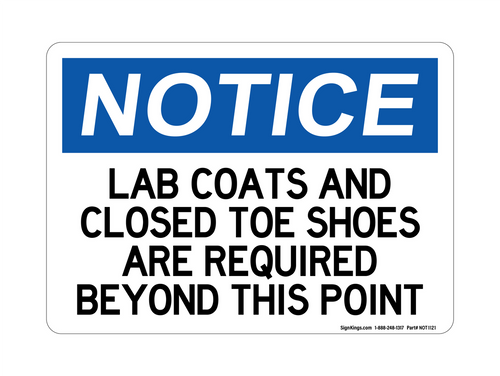 Lab Coats and Closed Toe Shoes are Required Beyond This Point