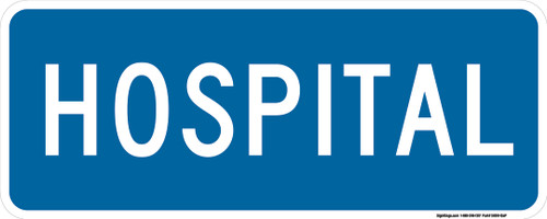 "Hospital" Supplemental Plaque, MUTCD General Service Sign (Part#: SKD9-13AP)