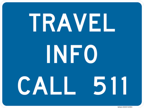 "Travel Info Call 511" Sign, MUTCD Guide Sign (Part#: SKD12-5a)
