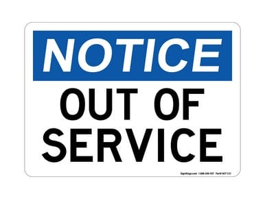 Out Of Service, OSHA Notice Sign (Part#: NOT1131)