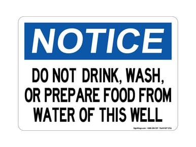 Do Not Drink, Wash, or Prepare Food From Water of This Well, OSHA Notice Sign (Part#: NOT1156)