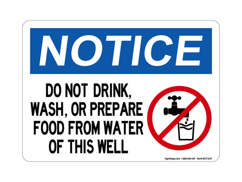 Do Not Drink, Wash or Prepare Food From Water from this Well