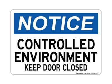 Controlled Environment Keep Doors Closed, OSHA Notice Sign (Part#: NOT1177)