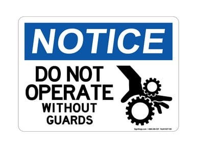 Do Not Operate Without Guards (With Hand In Gears Symbol), OSHA Notice Sign (Part#: NOT1181)