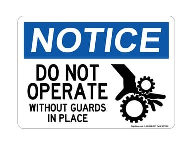Do Not Operate Without Machine Guards in Place, OSHA Notice Sign (Part#: NOT1188)