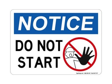 Do Not Start, (With Worker Symbol), OSHA Notice Sign (Part#: NOT1197)
