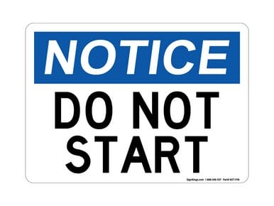 Do Not Start, OSHA Notice Sign (Part#: NOT1198)