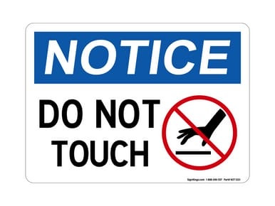 Do Not Touch (With No Touch Symbol), OSHA Notice Sign (Part#: NOT1201)
